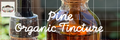 Pine Tincture